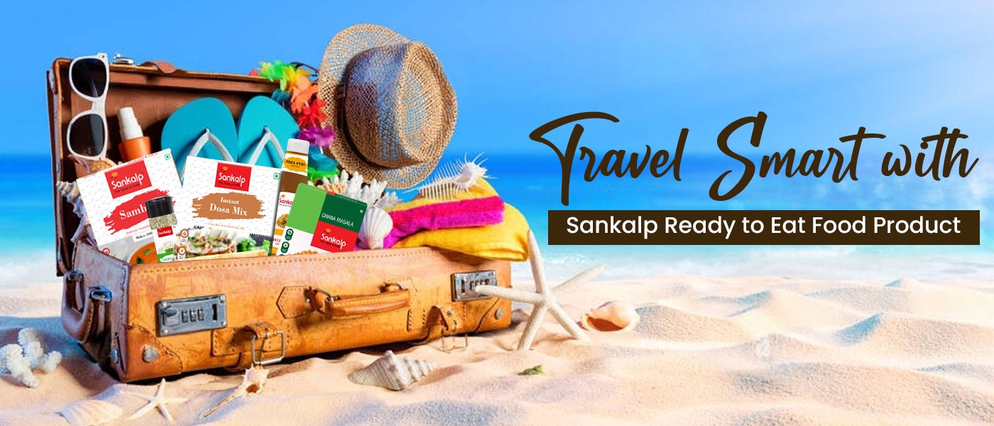 Travel smart with sankalp ready to eat food
